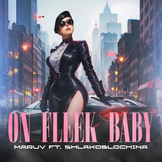 on fleek baby (feat. shlakoblochina)